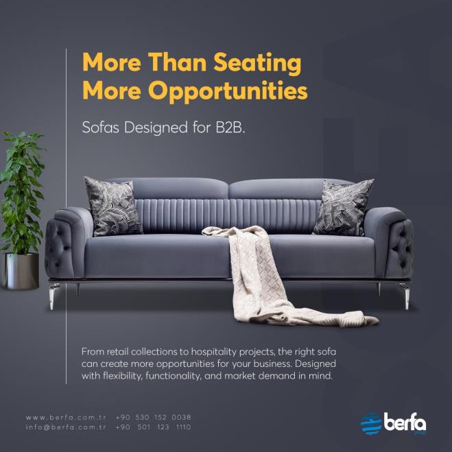 The Biggest Furniture Supplier in Europe & Top Furniture Manufacturer in Turkey: Berfa Group